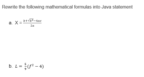Solved Rewrite the following mathematical formulas into Java | Chegg.com