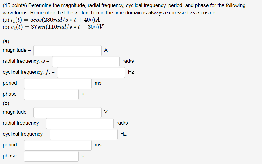 Solved (15 points) Determine the magnitude, radial | Chegg.com