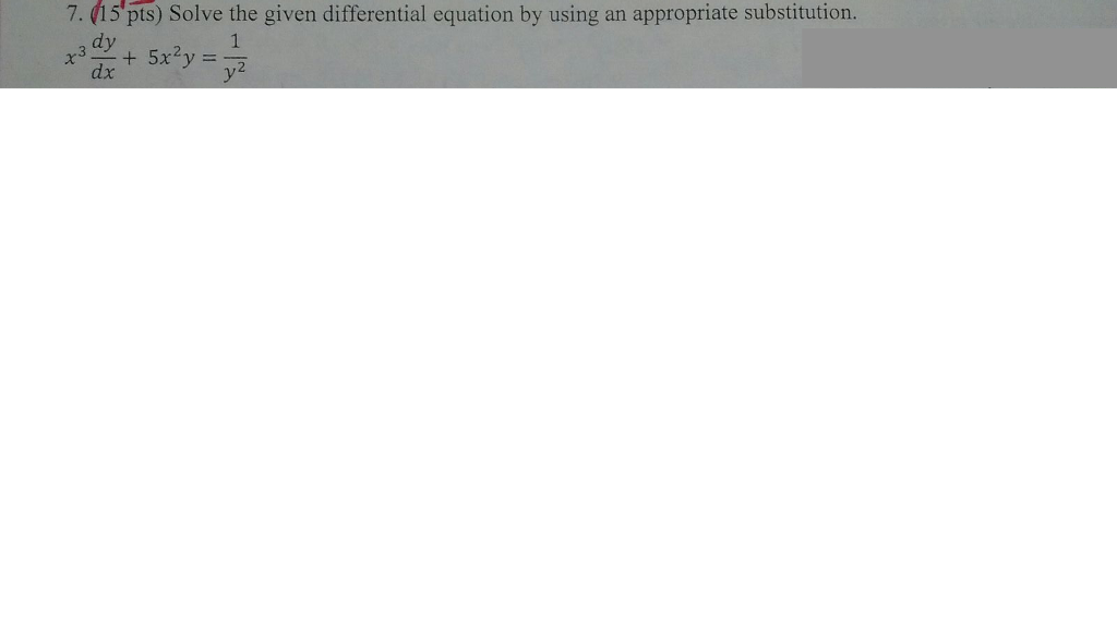 Solved Solve the given differential equation by using an