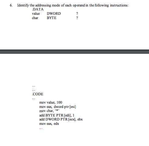 Solved Identify the addressing mode of each operand in the | Chegg.com