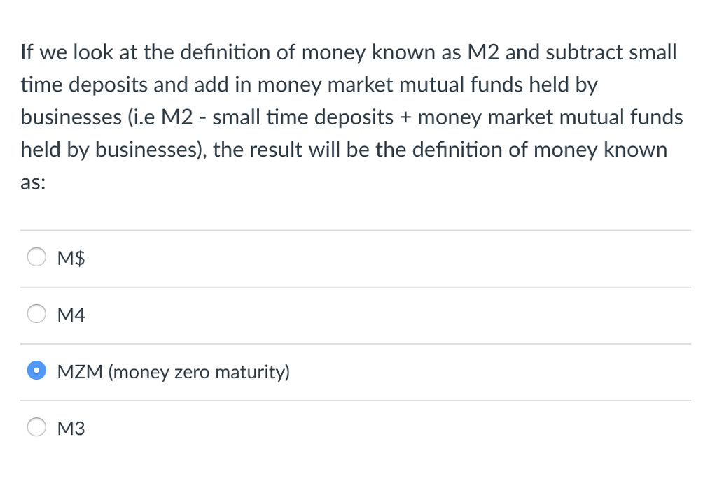 Solved If We Look At The Definition Of Money Known As M2 And Chegg