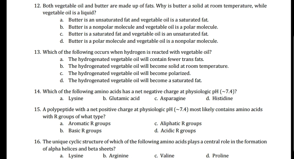 Solved 12. Both vegetable oil and butter are made up of