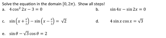 Solved Solve the equation in the domain [0, 2pi). Show all | Chegg.com