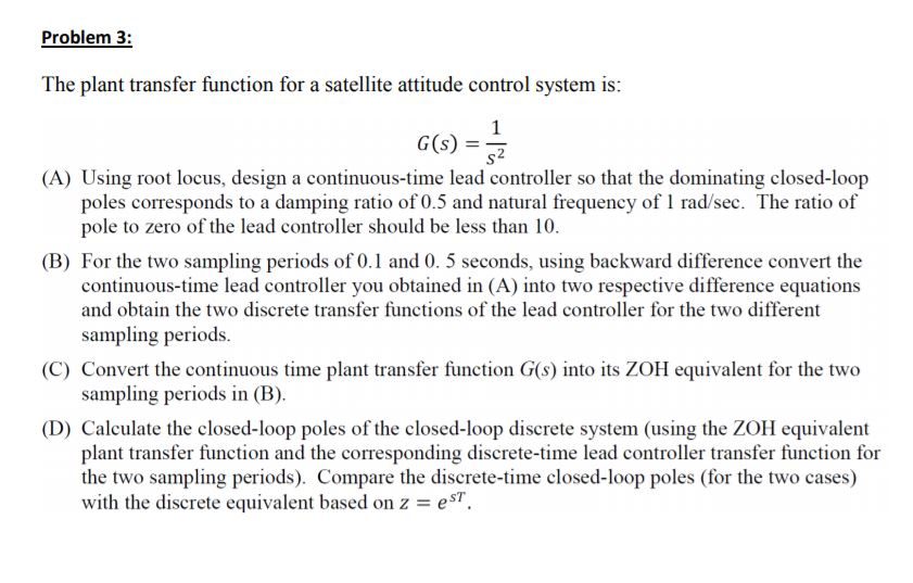 Problem 3: The plant transfer function for a | Chegg.com