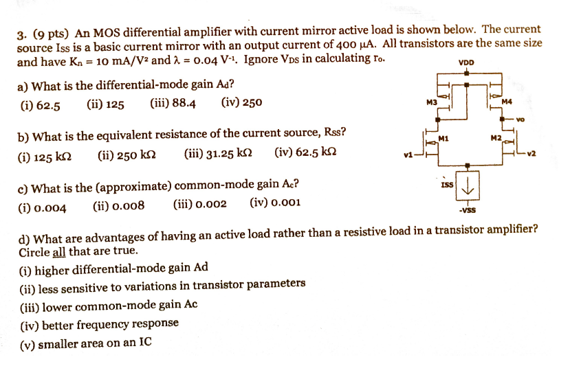 Solved 3. (9 pts) An MOS differential amplifier with current
