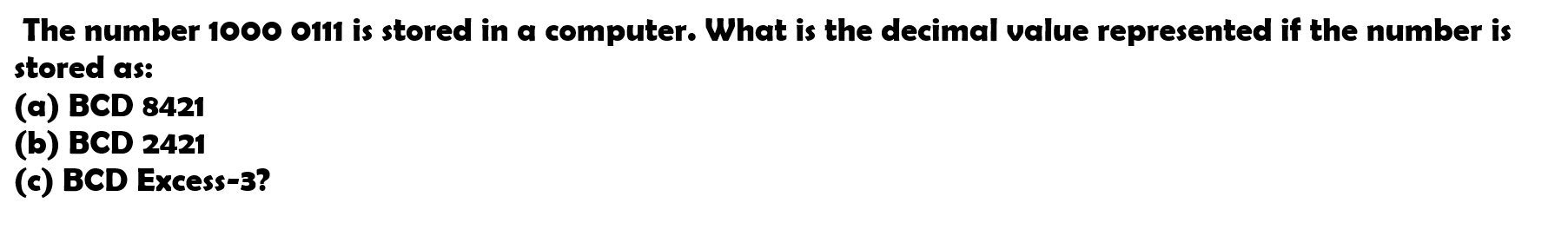 solved-the-number-1000-0111-is-stored-in-a-computer-what-is-chegg