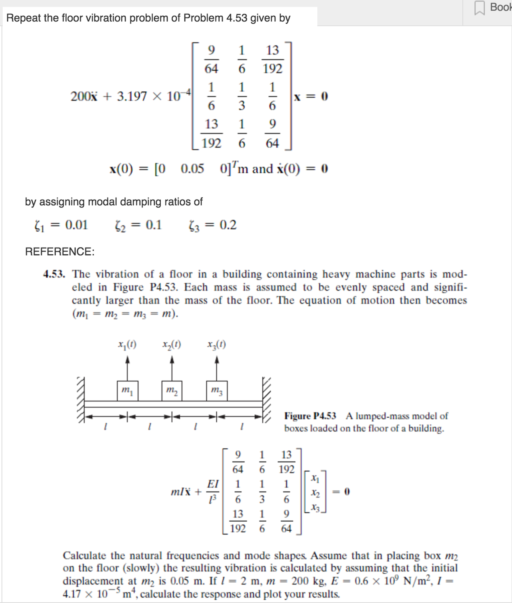 Solved Boo Repeat the floor vibration problem of Problem | Chegg.com