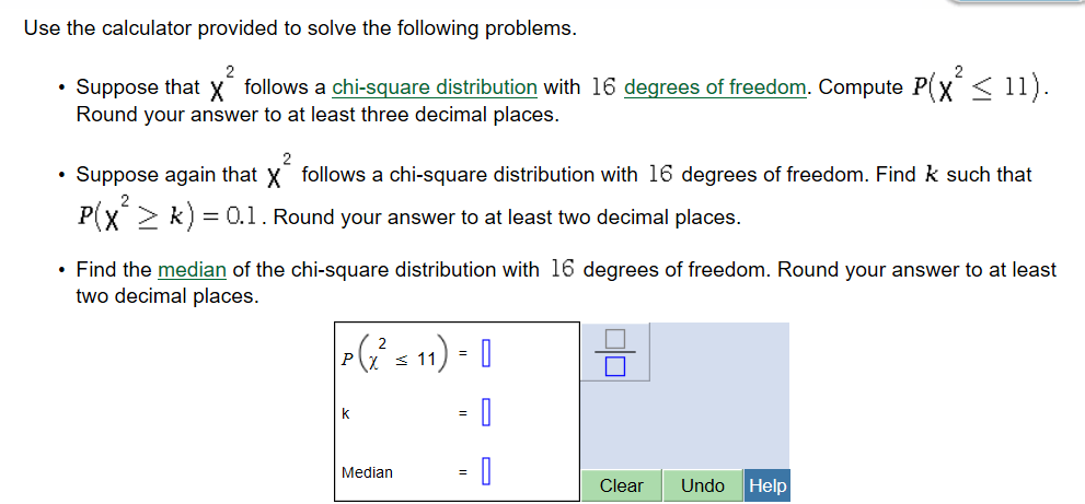 Solved Use The Calculator Provided To Solve The Following | Chegg.com