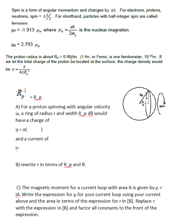 Solved Spin is a form of angular momentum and changes by th. | Chegg.com