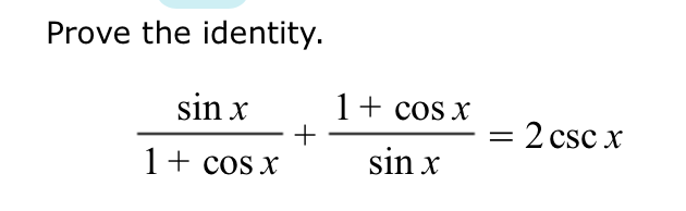 Solved Prove The Identity. Sinx1 + Cosx 1 + Cosx Sin X 