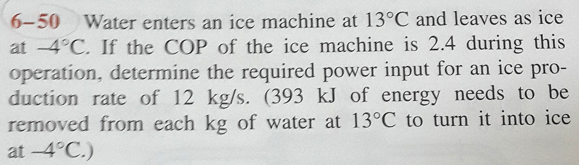 Solved 6 50 Water enters an ice machine at 13 degree C and