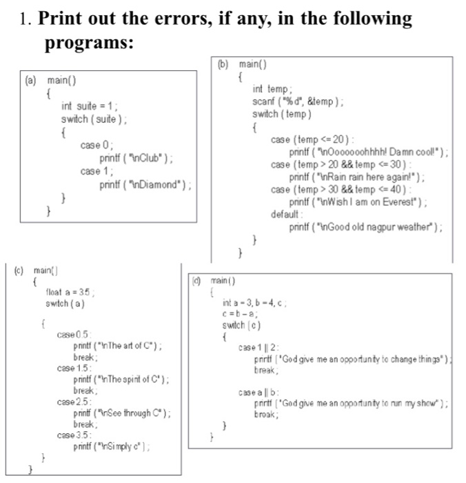 Solved Print out the errors, if any, in the following | Chegg.com