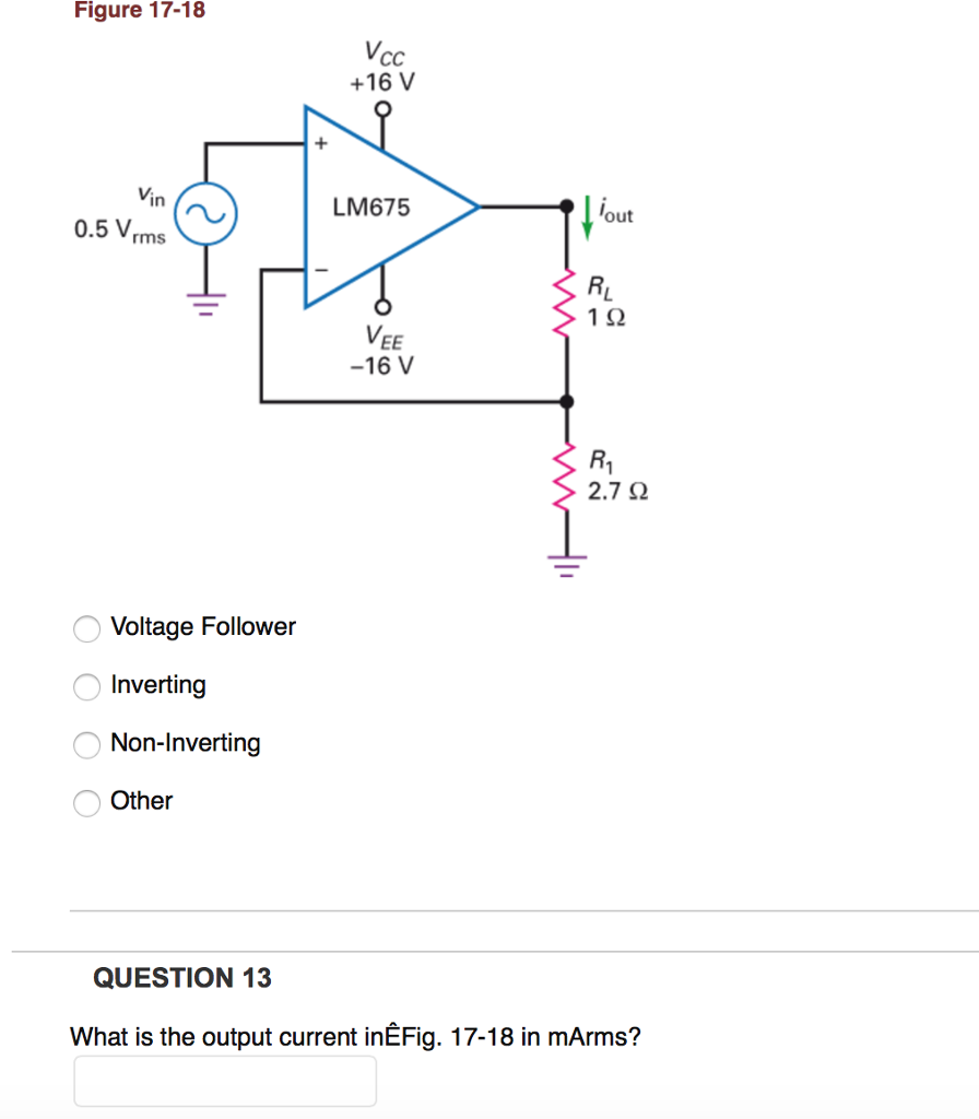 Solved Figure 17-18 Cc +16 V Lm675 Out 0.5 V Rms 1 2 Vee 16 