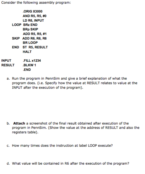 Consider the following assembly program ORIG X3000