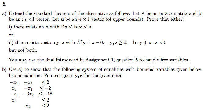 Solved a) Extend the standard theorem of the alternative as | Chegg.com