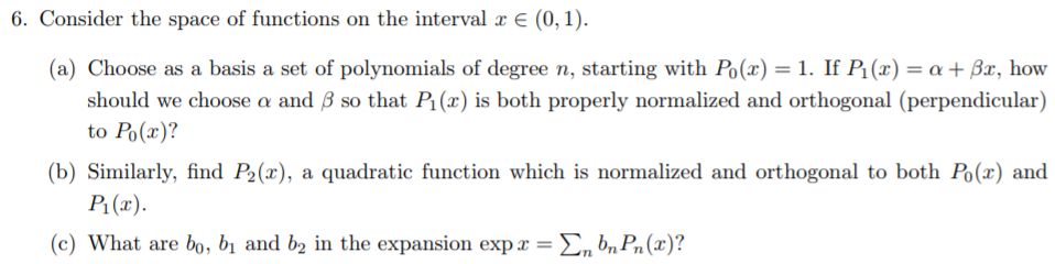 Solved 6. Consider the space of functions on the interval x | Chegg.com