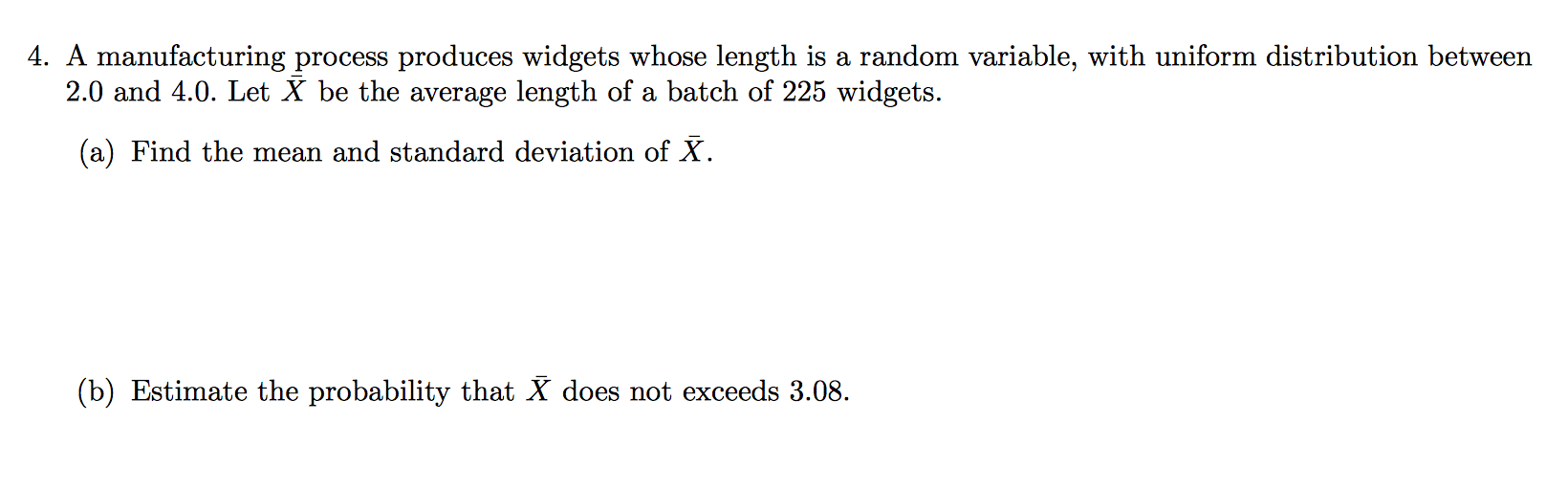 Solved 4. A manufacturing process produces widgets whose | Chegg.com