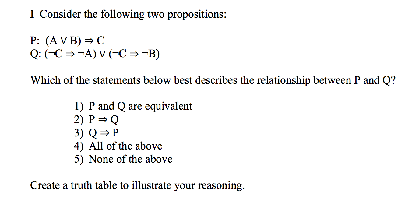 Solved Consider The Following Two Propositions: P: (A V B) | Chegg.com