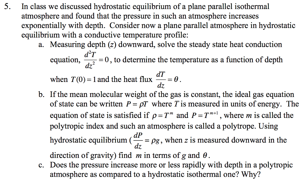 Solved 5. In class we discussed hydrostatic equilibrium of a | Chegg.com