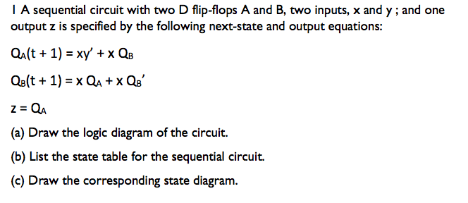 Solved A sequential circuit with two D flip-flops A and B, | Chegg.com