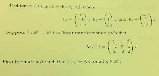 Solved Problem 5. [10] Let B (bi, B2, B3), Where And B | Chegg.com