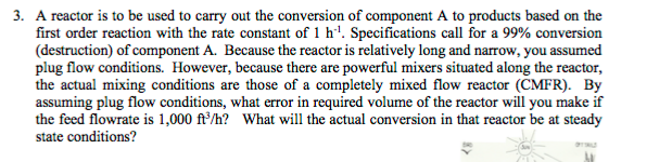 Solved 3. A reactor is to be used to carry out the | Chegg.com