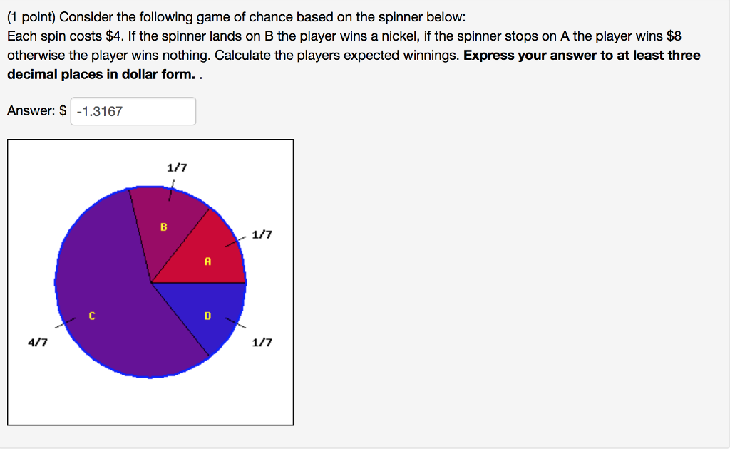 Solved (1 point) Consider the following game of chance based | Chegg.com