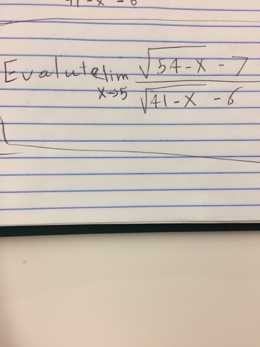 Solved Evaluate lim_x rightarrow 5 squareroot 54 - x | Chegg.com