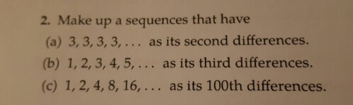 Solved Make up a sequences that have (a) 3, 3, 3, 3, ... as | Chegg.com