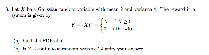 Solved Let X be a Gaussian random variable with mean 2 and | Chegg.com
