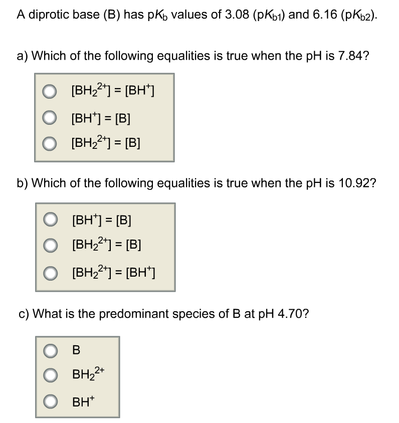 Solved A Diprotic Base (B) Has PKb Values Of 3.08 (pKb1) And | Chegg.com