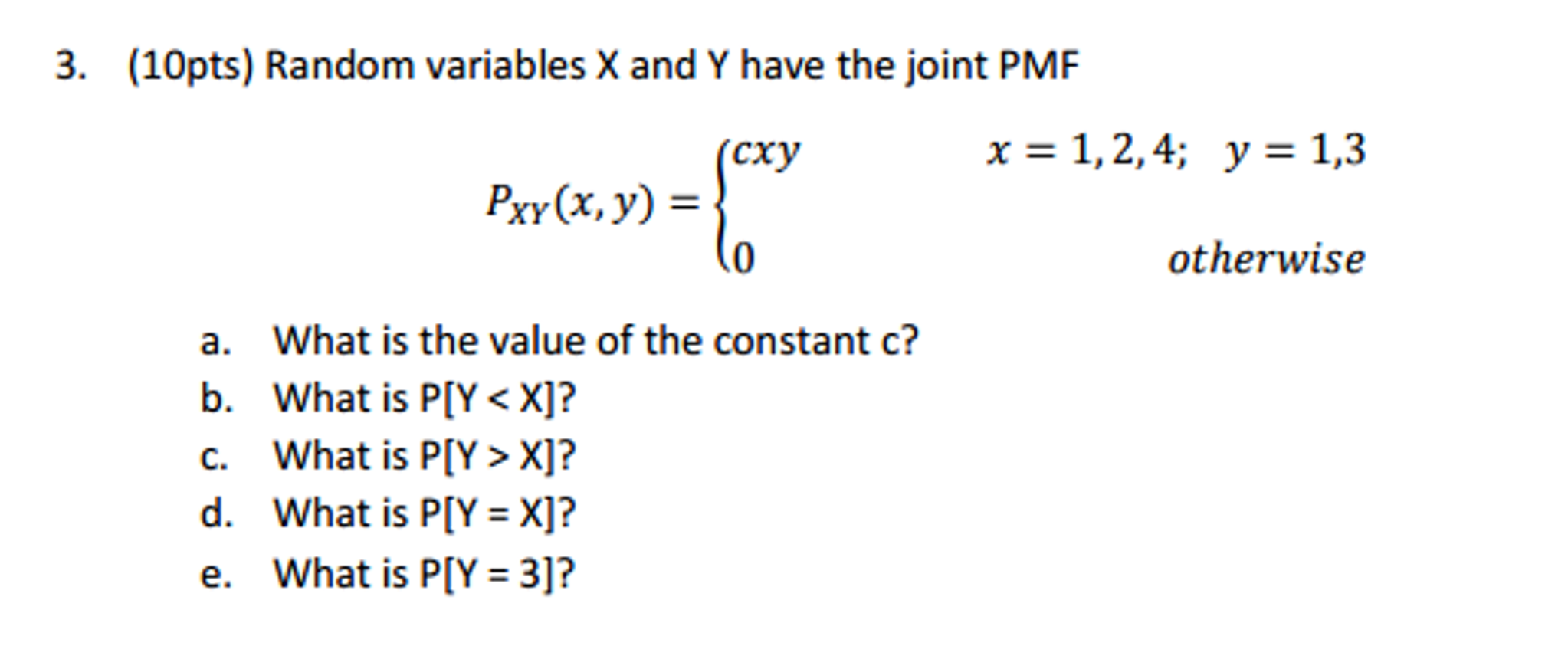 Random Variables X And Y Have The Joint Pmf Pxyx