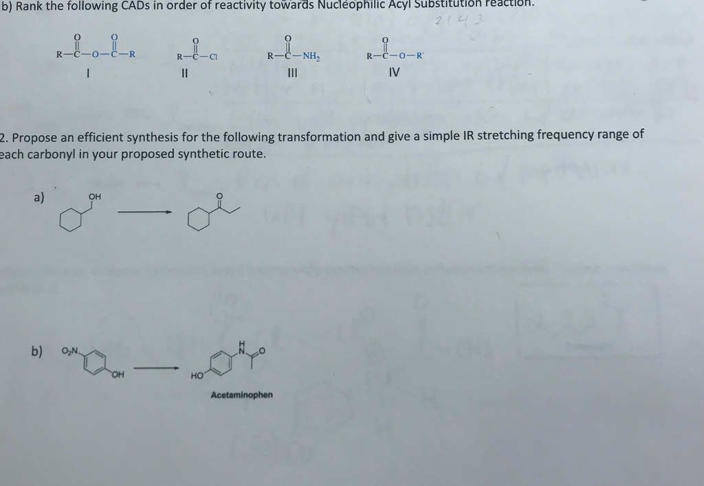 Solved B) Rank The Following CADs In Order Of Reactivity | Chegg.com