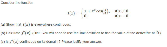 Solved Consider the function f(x) = {x + x^2 cos(1/x), if x | Chegg.com