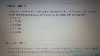 Solved QUESTION 11 Combustion analysis of a hydrocarbon | Chegg.com