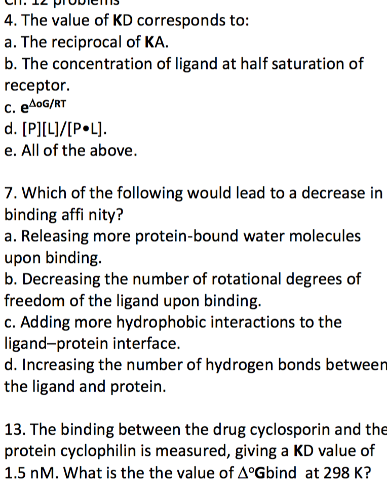 (Get Answer) The value of KD corresponds to a. The reciprocal of KA. b. The... Transtutors