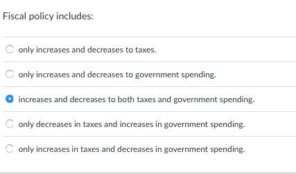 Solved Fiscal Policy Includes Only Increases And Decreases Chegg Solved Fiscal Policy Includes Only Increases And Decreases Chegg