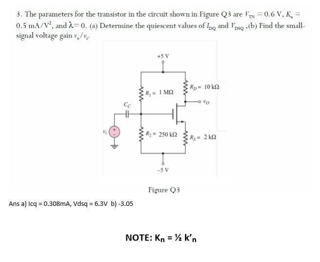 Solved 3. The parameters for the transistor in the circuit | Chegg.com