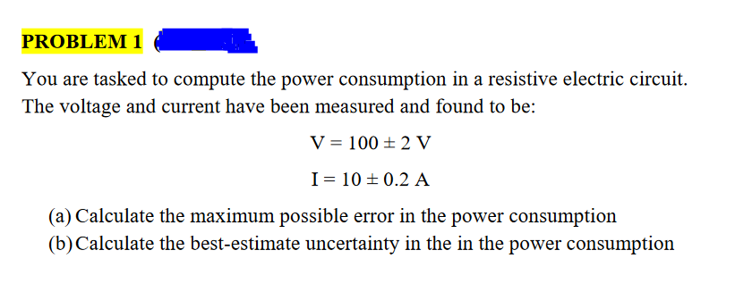 Solved You Are Tasked To Compute The Power Consumption In A | Chegg.com