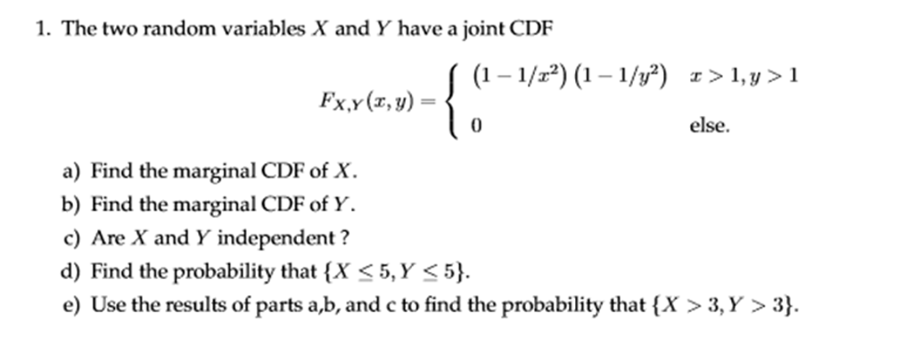 Solved The Two Random Variables X And Y Have A Joint Cdf Chegg Solved The Two Random Variables X And Y Have A Joint Cdf Chegg