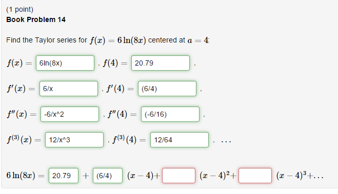 solved-find-the-taylor-series-for-f-x-6-ln-8x-centered-chegg