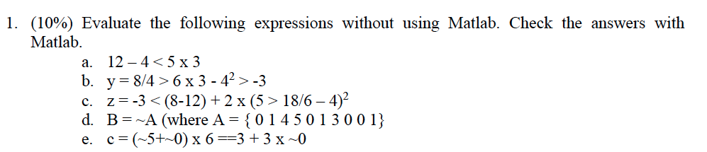 Solved Evaluate The Following Expressions Without Using 3897