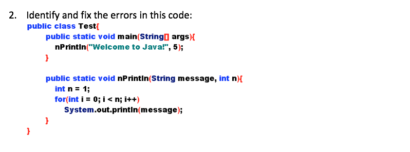 Solved Identify and fix the errors in this code: public | Chegg.com