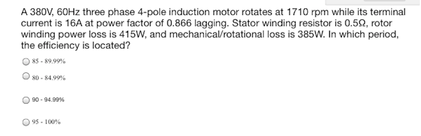 Solved A 380V, 60Hz three phase 4-pole induction motor | Chegg.com