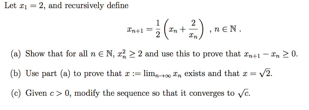 Solved Let x_1 = 2, and recursively define x_n + 1 = 1/2 | Chegg.com