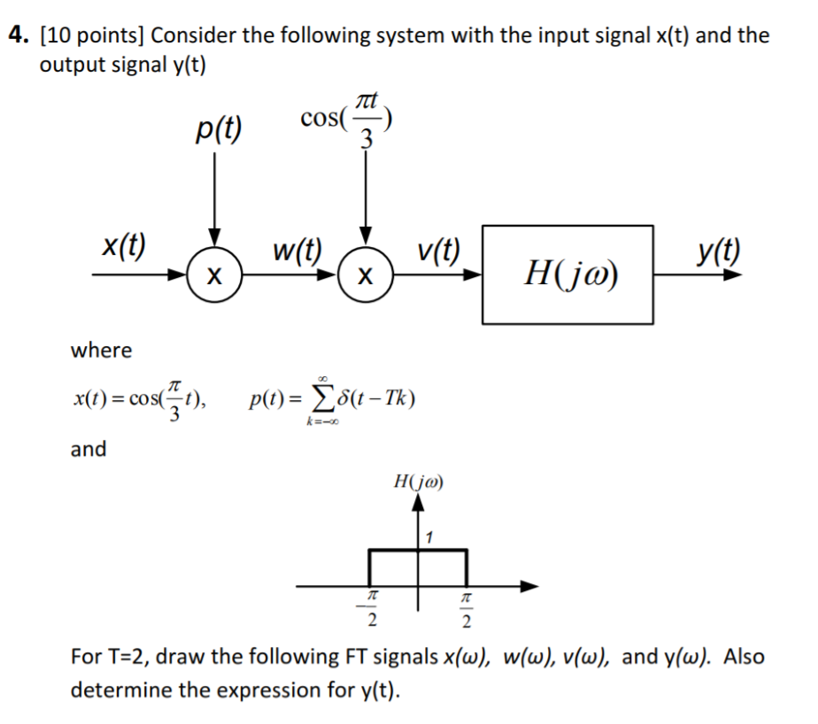 Solved 4 [10 Points] Consider The Following System With The