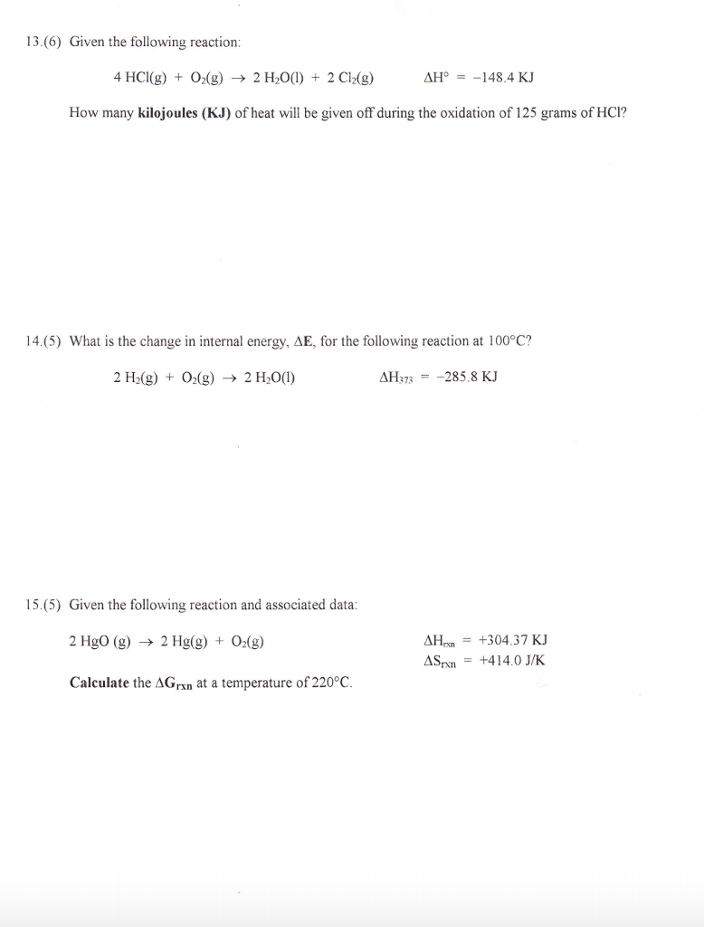 Solved Given the following reaction: 4 HCl(g) + O_2(g) | Chegg.com