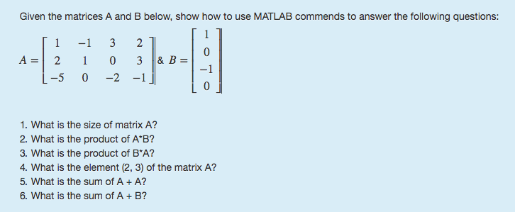 Solved Given the matrices A and B below, show how to use | Chegg.com