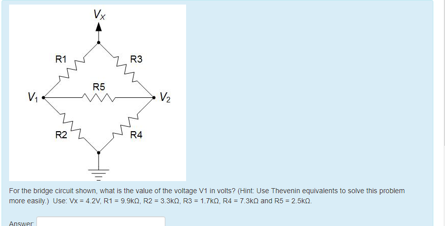 Solved R1 R3 R5 R2 R4 For the bridge circuit shown, what is | Chegg.com