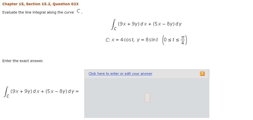Solved Evaluate The Line Integral Along The Curve C Chegg